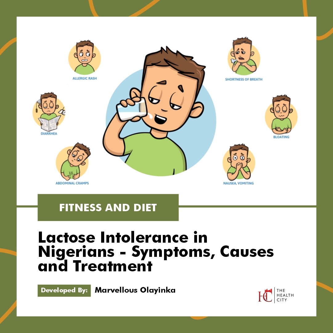 The Health City LACTOSE INTOLERANCE IN NIGERIANS SYMPTOMS CAUSES 