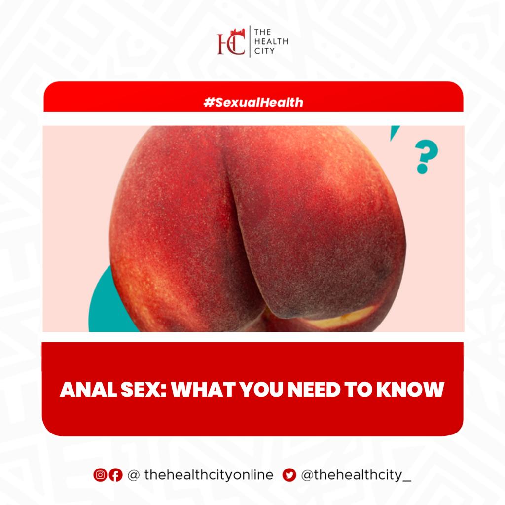 The Health City - ANAL SEX: WHAT YOU NEED TO KNOW